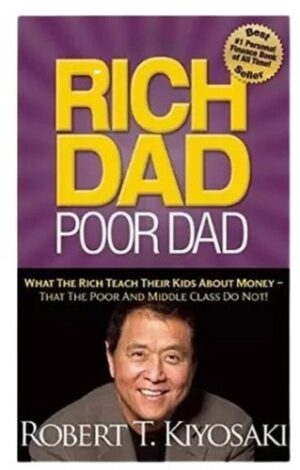 easy-to-carry-easy-to-read-robert-t-kiyosaki-rich-dad-poor-dad-story-book-025 Rich Dad Poor Dad